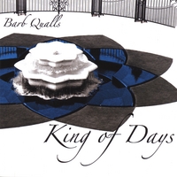 Barb Qualls : King of Days