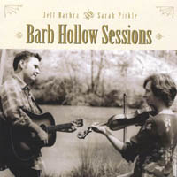 JEFF BARBRA & SARAH PIRKLE: Barb Hollow Sessions