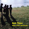 BARB TILSEN: Make a Circle Like the Sun