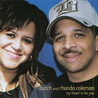 Butch and Rhonda Coleman : My Heart Is for you