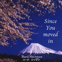 BARD: Since You Moved In