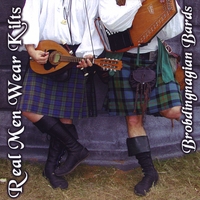 BROBDINGNAGIAN BARDS: Real Men Wear Kilts