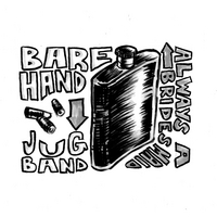 The Barehand Jugband : Always A Bridesmaid
