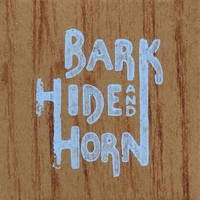 Bark Hide and Horn : Bark Hide and Horn