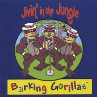 Barking Gorillas : Jivin' in the Jungle