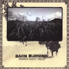 BARN BURNING: Werner Ghost Truck