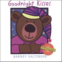Barney Saltzberg : Goodnight Kisses