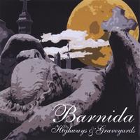 Barnida : Highways and Graveyards