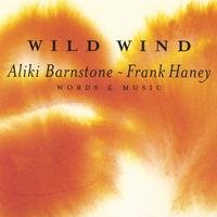 Aliki Barnstone-Frank Haney : Wild Wind