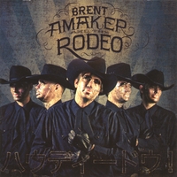 Brent Amaker and the Rodeo : Howdy Do