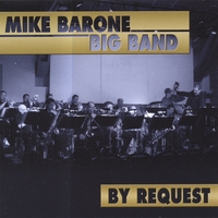 MIKE BARONE BIG BAND: By Request