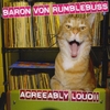 Baron Von Rumblebuss: Agreeably Loud!!