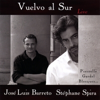 José Luis Barreto - Stéphane Spira : Vuelvo al Sur