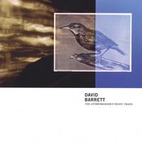 DAVID BARRETT: The Atomsmasher's Noisy Trade