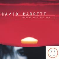 DAVID BARRETT: Staring Into The Sun