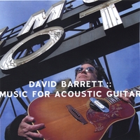 DAVID BARRETT: Music For Acoustic Guitar