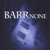 Barr None : Barr None