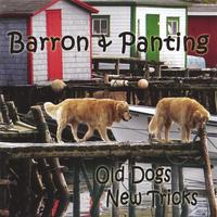 BARRON AND PANTING: Old Dogs New Tricks