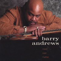 BARRY ANDREWS: Mind Over Matter
