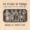 BARRY AND BETH HALL: A Feast of Songs: Holiday Music from the Middle Ages