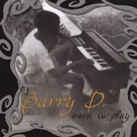 Barry D. : Born to Play