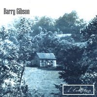 Barry Gibson : A Collection Part 1