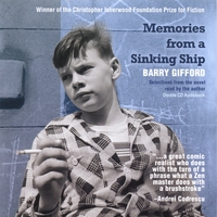 Barry Gifford : Memories from a Sinking Ship