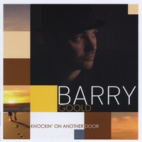 BARRY GOOLD: Knockin' On Another Door