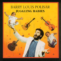 BARRY LOUIS POLISAR: Juggling Babies