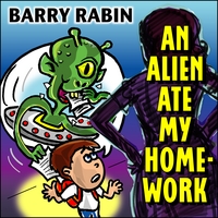 BARRY RABIN: An Alien Ate My Homework