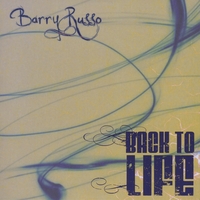 Barry Russo : Back to Life