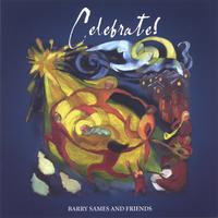 Barry Sames : Celebrate!