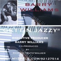 BARRY WILLIAMS: Barry Williams Gettin Jazzy