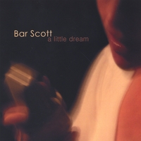 Bar Scott : a little dream