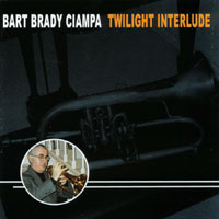 BART BRADY CIAMPA: Twilight Interlude