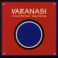 HERMAN BARTELEN & DOUG MANRING: Varanasi