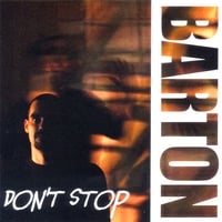 Barton : Don't Stop (Dark)