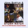 JOHN BARTUS & STORM WATCH: Live At the 2009 Marathon Seafood Festival