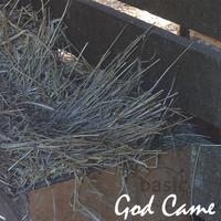 BASIC: God Came