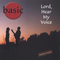 BASIC: Lord, Hear My Voice