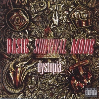 BASIC SURVIVAL MODE: Dystopia