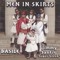 Basile & Jimmy 'Super Greek' Santis : Men in Skirts