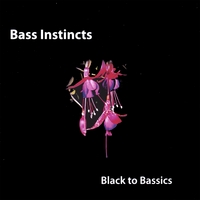 Bass Instincts : Black to Bassics