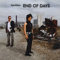 Bass Kittens : End Of Days