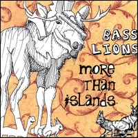 Bass Lions : More Than Islands