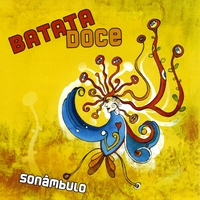 Batata Doce : Sonâmbulo
