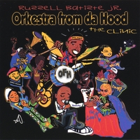 RUSSELL BATISTE JR. & THE ORKESTRA FROM DA HOOD: The Clinic