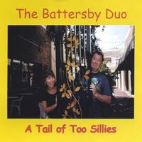 THE BATTERSBY DUO: A Tail of Too Sillies