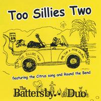 The Battersby Duo : Too Sillies Two