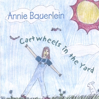ANNIE BAUERLEIN: Cartwheels In The Yard
